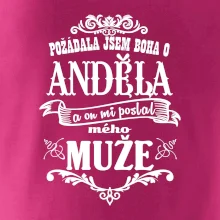 Požádala jsem boha o anděla a on mi poslal mého může