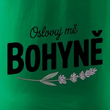 Oslovuj mě bohyně