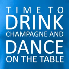 Time to drink Champagne