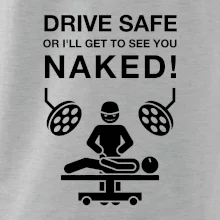 Jezdi bezpečně nebo tě uvidím nahého  (Hana-creative)