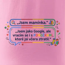 Jsem maminka. Jsem jako Google