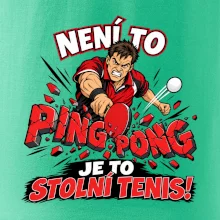 Není to ping pong, je to stolní tenis!