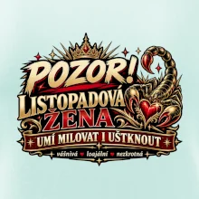 Pozor listopadová žena umí milovat i uštknout