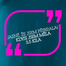 Jasně, že jsem přibrala