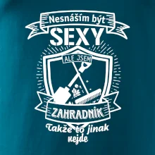 Nesnáším být sexy zahradník
