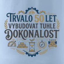 Trvalo 50 let vybudovat tuhle dokonalost