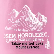 Jsem horolezec, proto lezu čím dál výš