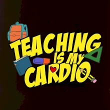 Teaching is my cardio