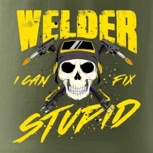 Welder I can fix stupid