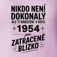 Nikdo není dokonalý ale ti narození v roce 1954 jsou zatraceně blízko
