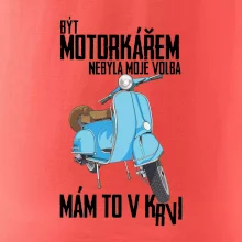 Být motorkářem nebyla moje volba skútr