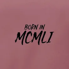 Born in - Římské číslo 1951