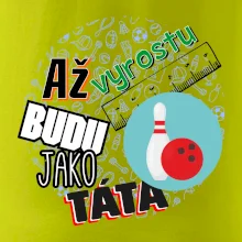 Až vyrostu budu jako táta - Bowling a kuželky