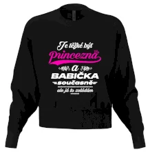 Je těžké být princezna - babička