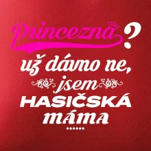 Princezna už dávno ne - Hasičská máma