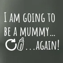 I am going to be a mummy…again!