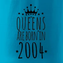Queens are born in 2004