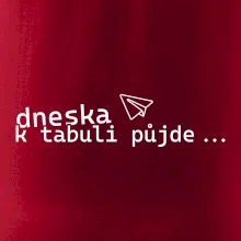 Dneska k tabuli půjde