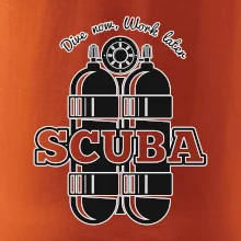 Dive now work later - Scuba