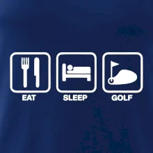 Eat sleep golf Eat sleep golf