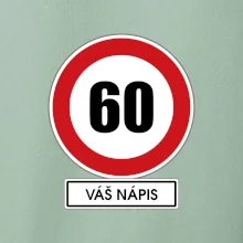 Dopravní značka - rychlost 60 - váš nápis