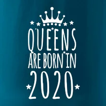 Queens are born in 2020