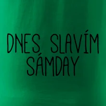 Dnes slavím Sámday Dnes slavím Sámday