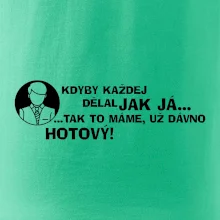 Manager - kdyby každej dělal jak já, tak to máme už dávno hotový