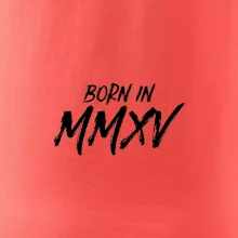 Born in - Římské číslo 2015