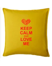 Keep calm and love me