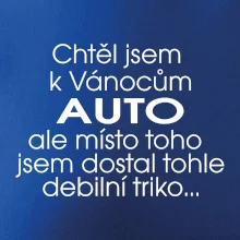 Chtěl jsem k Vánocům auto
