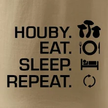 Houby Eat Sleep Repeat