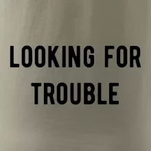 Párové triko - Looking for trouble
