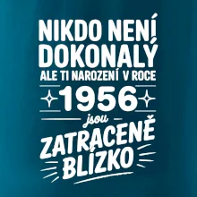 Nikdo není dokonalý ale ti narození v roce 1956 jsou zatraceně blízko