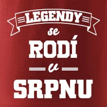 Legendy se rodí v srpnu