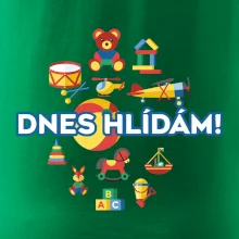 Dnes hlídám! Dnes hlídám!