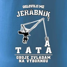 Oslovují mě jeřábník a táta