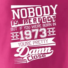 Nobody is perfect - 1973