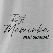 Být maninkou není sranda