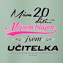 Mám 20 dětí, jsem učitelka
