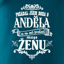 Požádal jsem boha o anděla a on mi poslal moji ženu