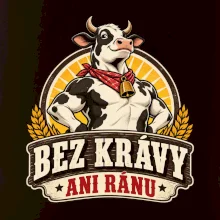 Bez krávy ani ránu