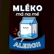 Mléko má na mě alergii
