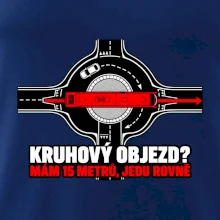 Kruhový objezd mám 15 metrů jedu rovně