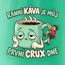 Ranní káva první crux dne