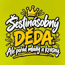 Šestinásobný děda - Ale pořád mladý a krásný