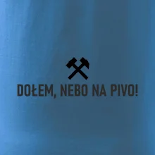 DOŁEM, NEBO NA PIVO!﻿