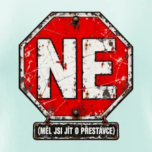 Ne měl jsi jít o přestávce