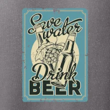 Save water drink beer poster