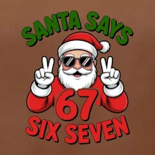 Santa says 67